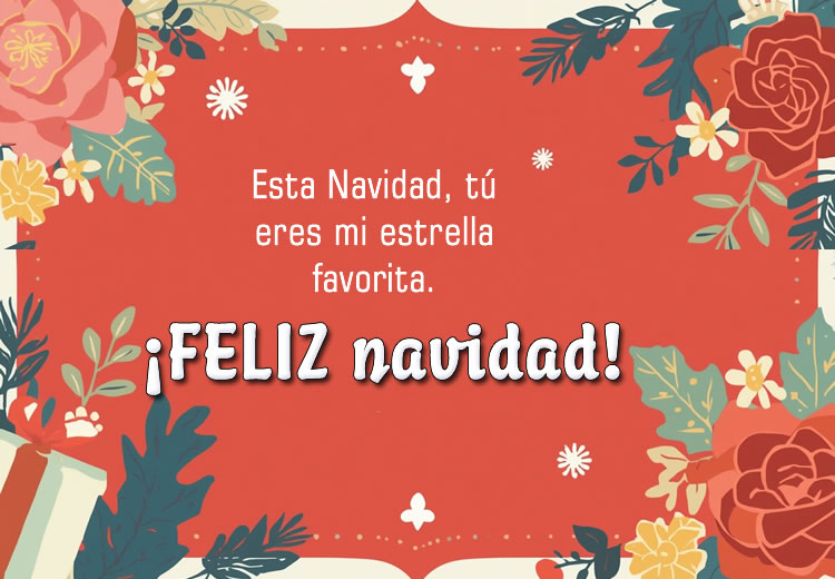 Esta Navidad tú eres mi estrella Imágenes para felicitar navidad