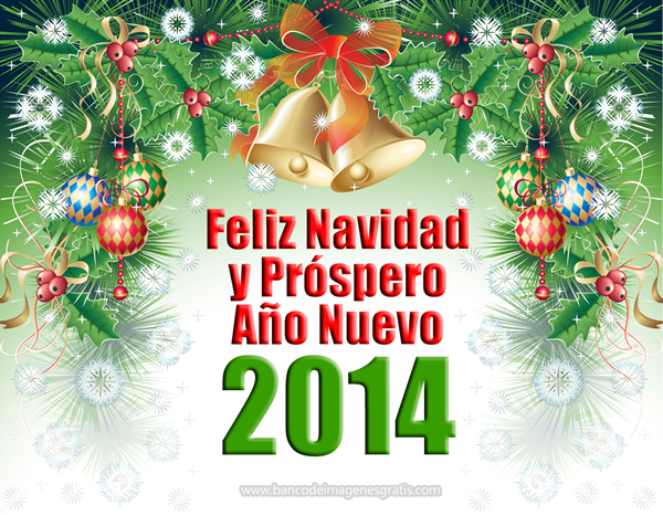 Postales de Feliz Navidad y Prospero Año Nuevo 2014 - Frases de Navidad